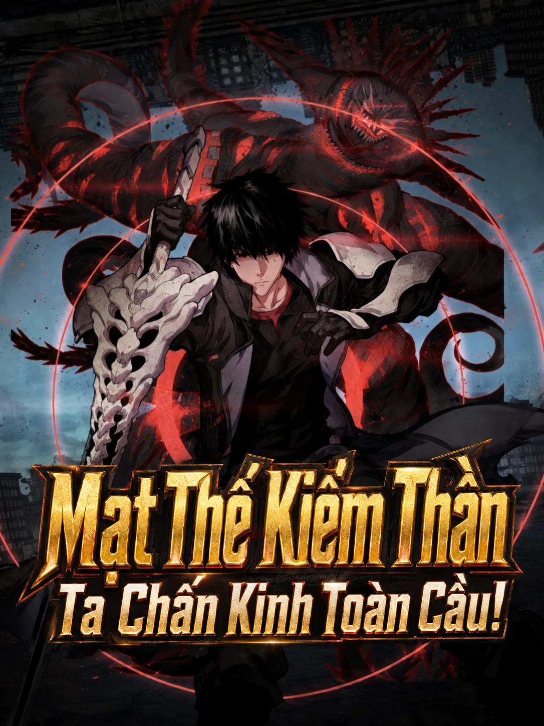 Mạt Thế Kiếm Thần: Ta Chấn Kinh Toàn Cầu