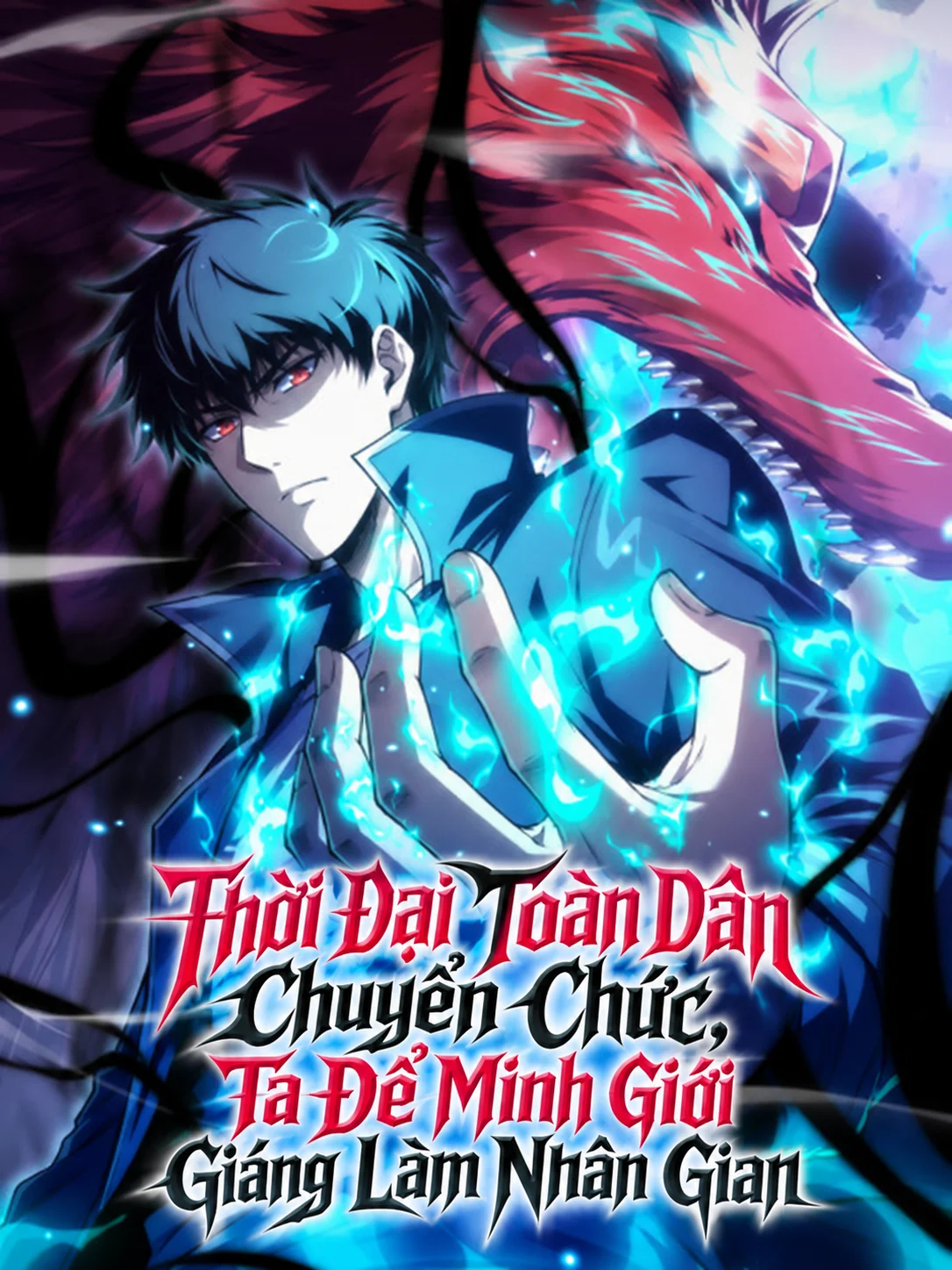 Thời Đại Toàn Dân Chuyển Chức, Ta Để Minh Giới Giáng Lâm Nhân Gian