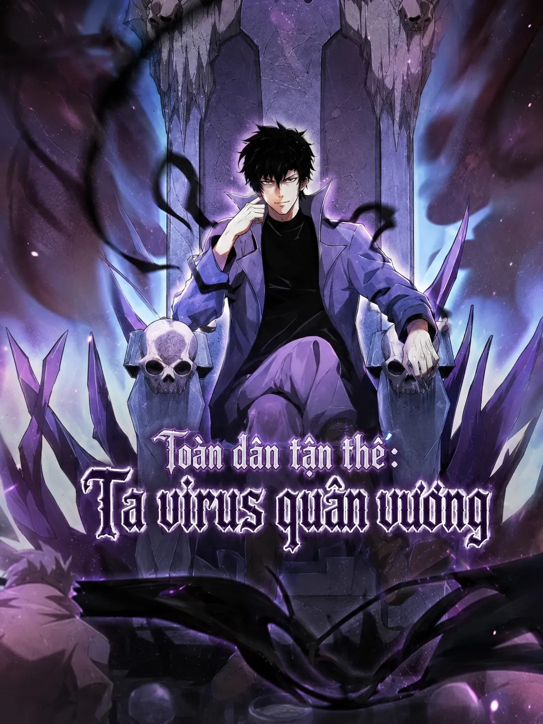 Toàn dân tận thế: Ta virus quân vương