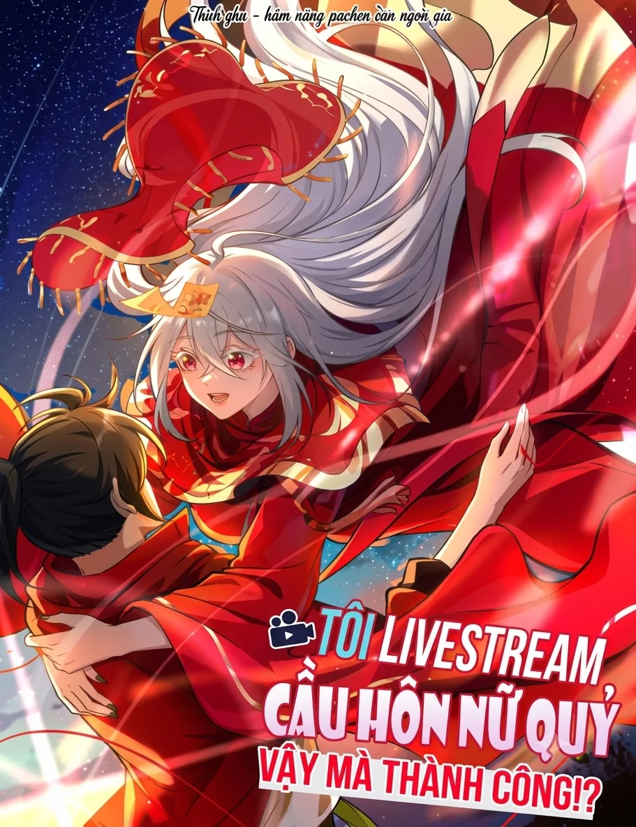 Tôi Livestream Cầu Hôn Nữ Quỷ Vậy Mà Thành Công!?